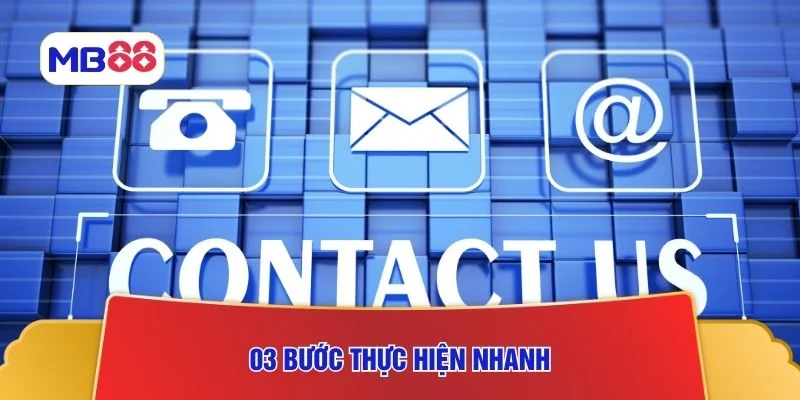 03 bước thực hiện nhanh